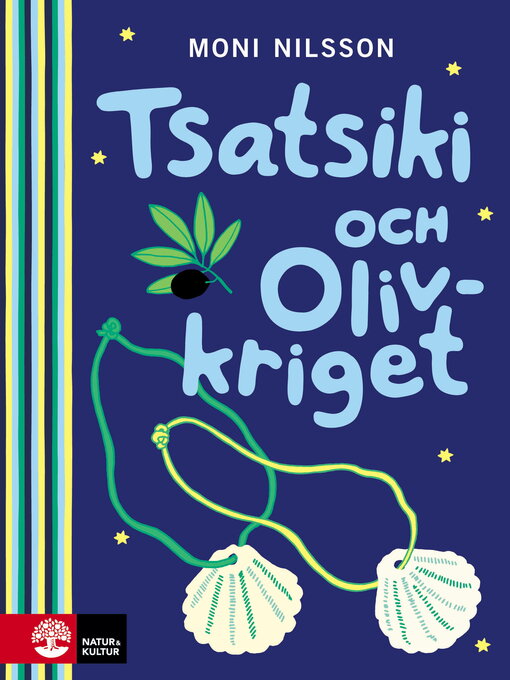 Titeldetaljer för Tsatsiki och olivkriget av Moni Nilsson - Tillgänglig